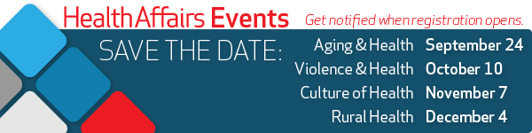 Health Affairs Events: Get Notified When Registration Opens