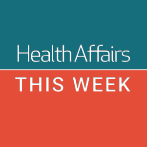 Health Affairs This Week